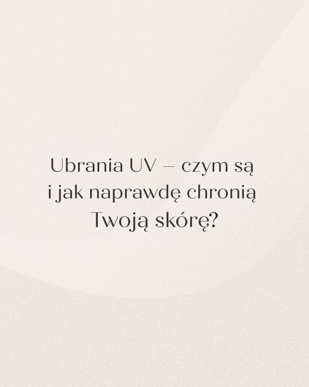 Ubrania UV – czym są i jak naprawdę chronią Twoją skórę?